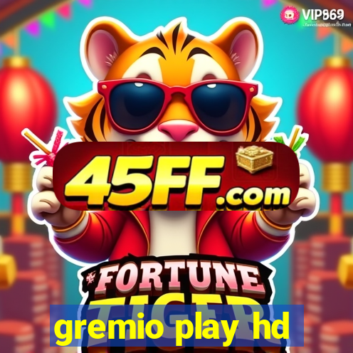 gremio play hd